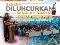 Bupati Siap Kawal Sekolah Rakyat, Koperasi Desa dan Cek Kesehatan Gratis