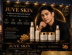 JUVÉ SKIN Bangun Kepercayaan Konsumen dengan Legalitas dan Kualitas, Sumbawa Jadi Titik Awal